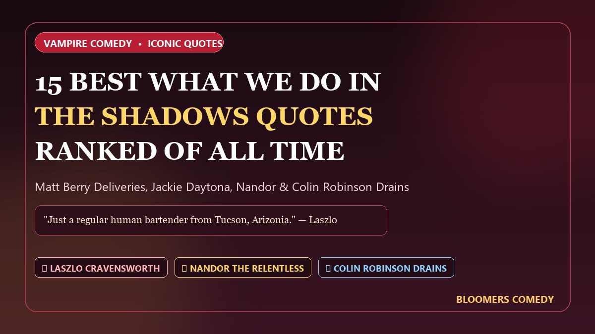 15 Best What We Do in the Shadows Quotes, Ranked