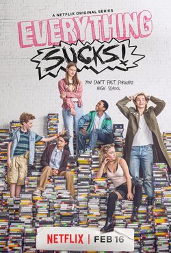 Everything Sucks Netflix Poster
